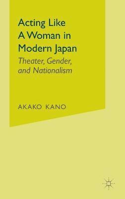 Acting like a Woman in Modern Japan 1