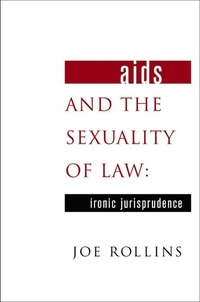 bokomslag AIDS and the Sexuality of Law
