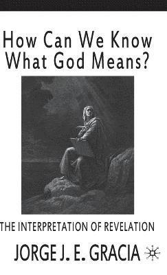 How Can We Know What God Means 1