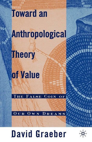 bokomslag Toward an Anthropological Theory of Value