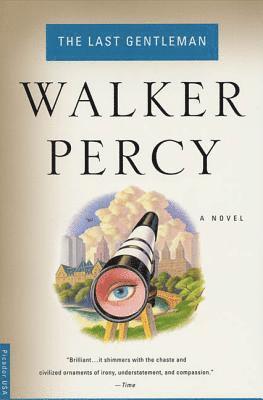 Walker Percy - The Last Gentleman, Häftad