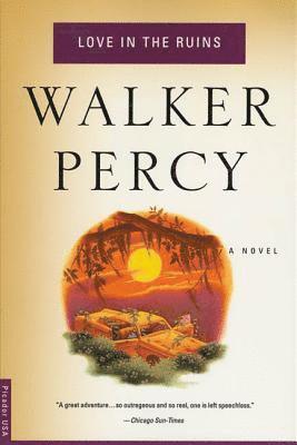Walker Percy - Love in the Ruins, Häftad