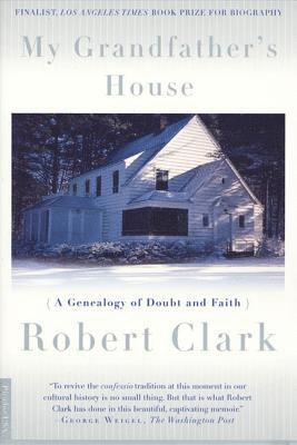 My Grandfather's House: A Genealogy of Doubt and Faith 1