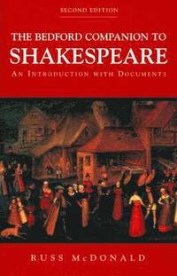 bokomslag The Bedford Companion to Shakespeare