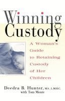 bokomslag Winning Custody: A Woman's Guide to Retaining Custody of Her Children