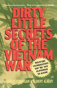 bokomslag Dirty Little Secrets Of The Vietnam War