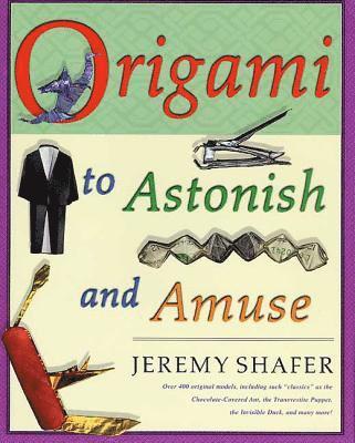 bokomslag Origami to Astonish and Amuse