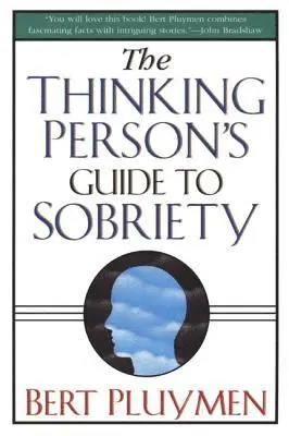 Bert Pluymen - Thinking Person's Guide to Sobriety, Häftad. Tillgänglighet: Lägg i varukorg