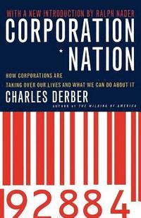 bokomslag Corporation Nation: How Corporations Are Taking Over Our Lives -- And What We Can Do about It