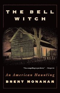 bokomslag The Bell Witch: An American Haunting