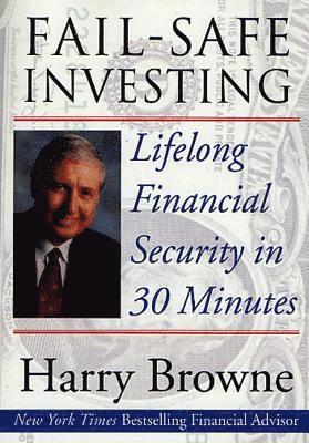 Harry Browne - Fail-Safe Investing, Häftad