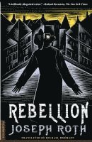 Joseph Roth - Rebellion, Häftad