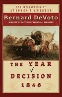 The Year of Decision 1846 1