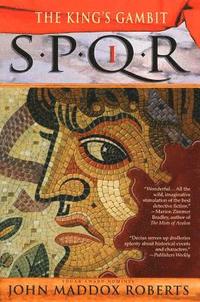 bokomslag Spqr I: The King's Gambit: A Mystery