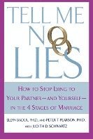 bokomslag Tell Me No Lies: How to Stop Lying to Your Partner-And Yourself-In the 4 Stages of Marriage
