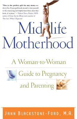 Jann Blackstone-Ford - Midlife Motherhood, Häftad