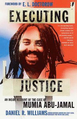 bokomslag Executing Justice: An Inside Account of the Case of Mumia Abu-Jamal