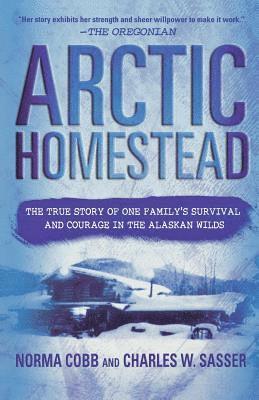 Norma Cobb, Charles W. Sasser - Arctic Homestead, Häftad