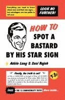 bokomslag How to Spot a Bastard by His Star Sign