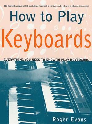 bokomslag How to Play Keyboards
