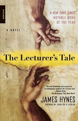 James Hynes, James Ma Hynes - The Lecturer's Tale, Häftad