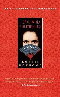Amelie Nothomb - Fear and Trembling, Häftad