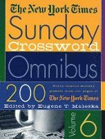 bokomslag The New York Times Sunday Crossword Omnibus Volume 6