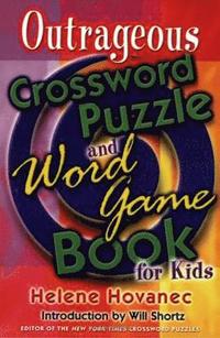 bokomslag Outrageous Crossword Puzzle and Word Game Book for Kids