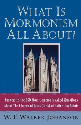 What is Mormonism All about? 1
