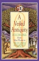 Rett MacPherson - A Veiled Antiquity, Häftad