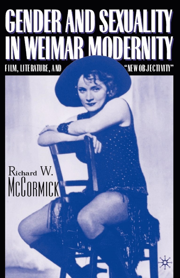 R. McCormick, Richard W. McCormick, R. Mccormick - Gender and Sexuality in Weimar Modernity, Häftad