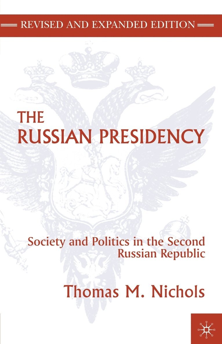 The Russian Presidency 1