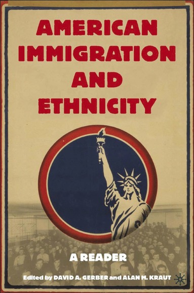 bokomslag American Immigration and Ethnicity