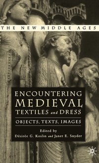 bokomslag Encountering Medieval Textiles and Dress