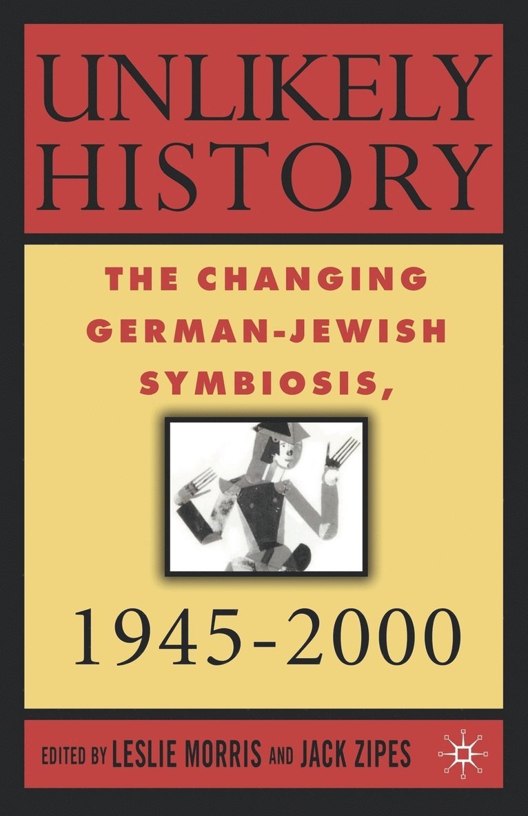 J. Zipes, L. Morris, Leslie Morris, Jack Zipes - Unlikely History, Häftad