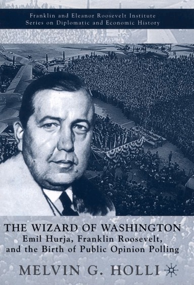 M. Holli - Wizard of Washington, Inbunden