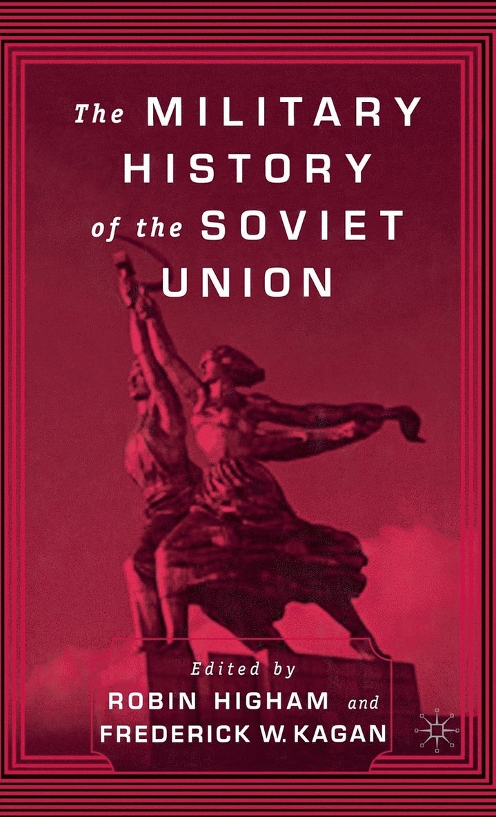 The Military History of the Soviet Union 1