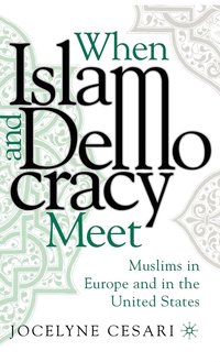 bokomslag When Islam and Democracy Meet: Muslims in Europe and in the United States