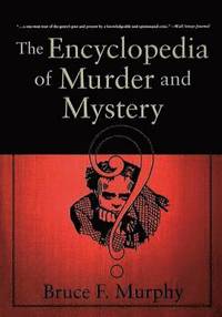 bokomslag The Encyclopedia of Murder and Mystery