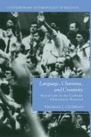 bokomslag Language, Charisma, And Creativity