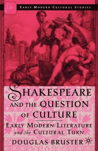 bokomslag Shakespeare and the Question of Culture