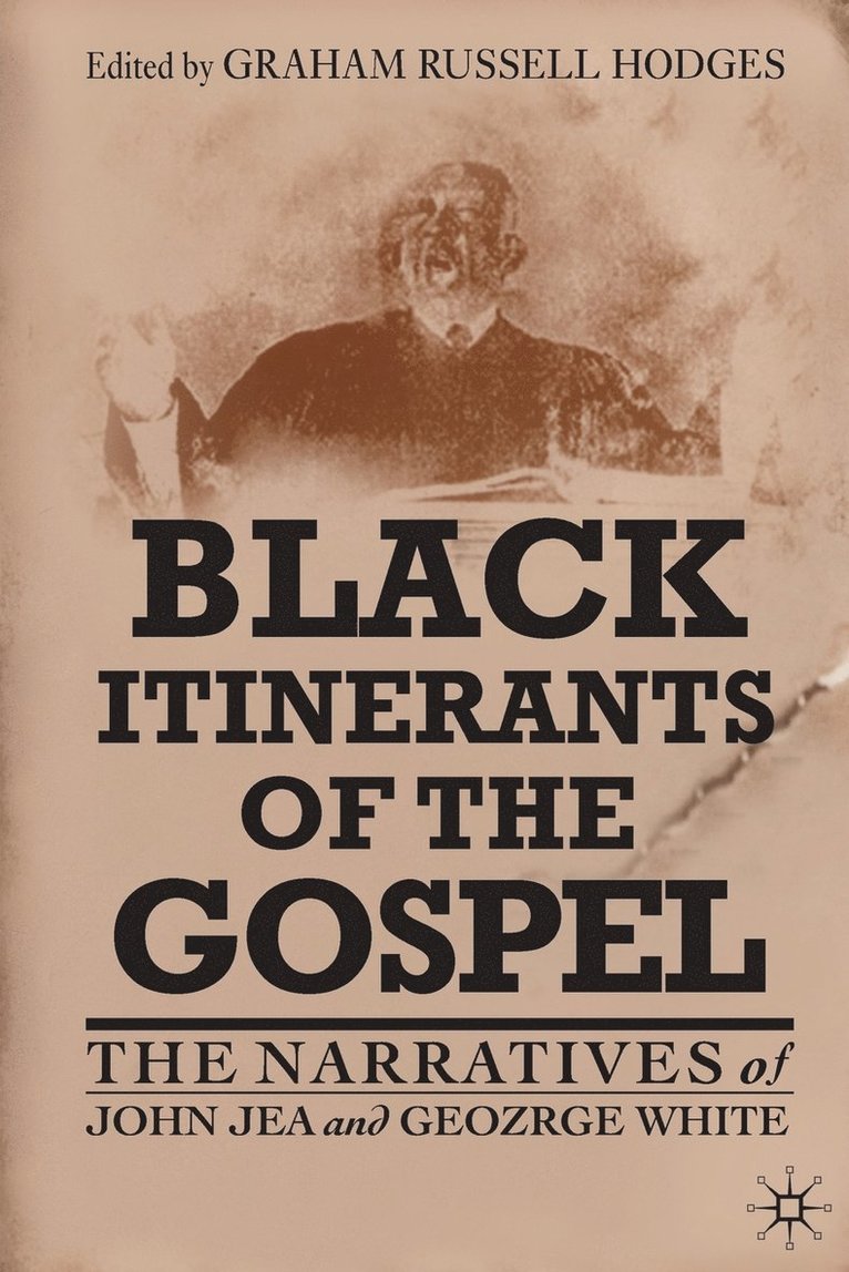 George White, G. Hodges, Graham Russell Hodges - Black Itinerants of the Gospel, Häftad