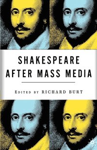 bokomslag Shakespeare After Mass Media