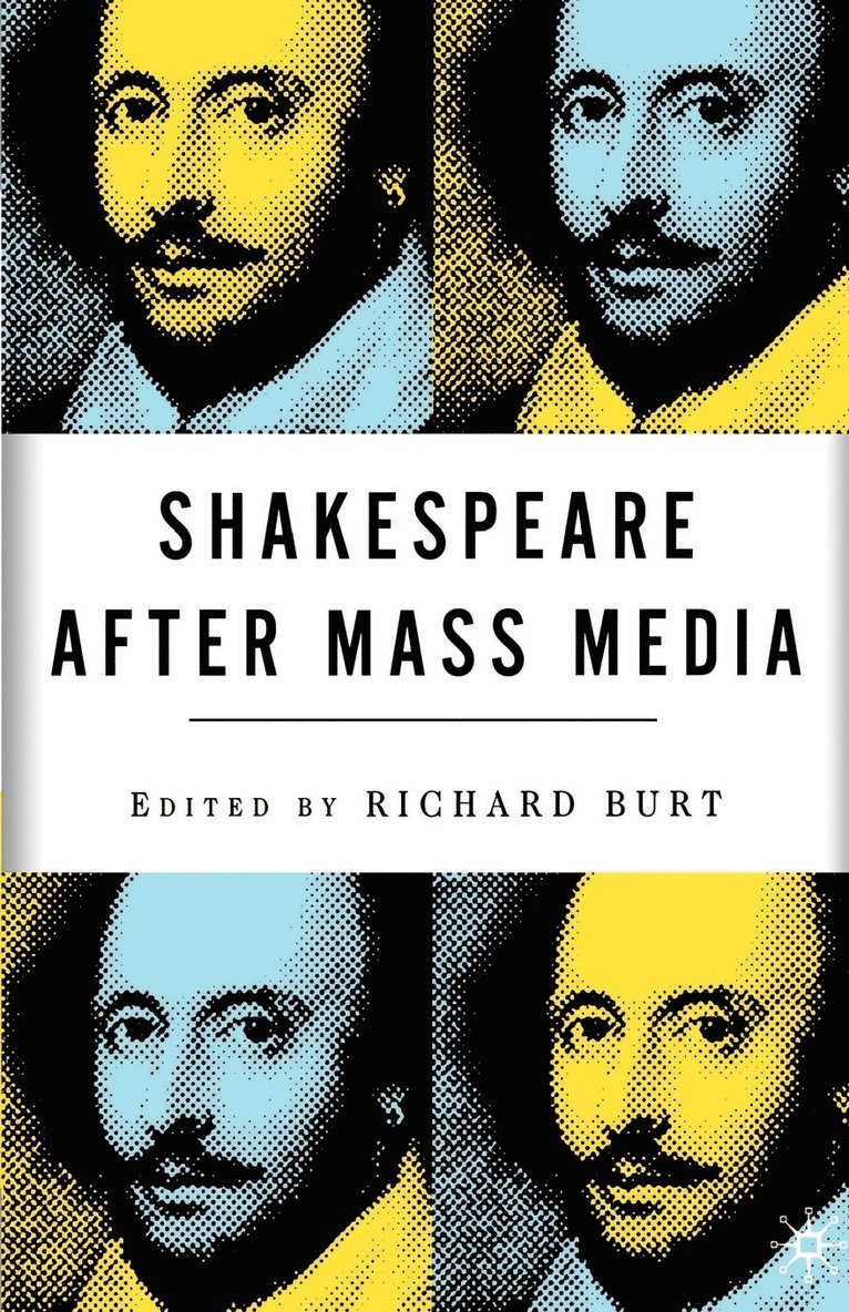 Shakespeare After Mass Media