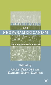 bokomslag Neoliberalism and Neopanamericanism