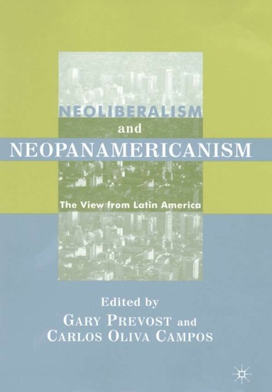 bokomslag Neoliberalism and Neopanamericanism