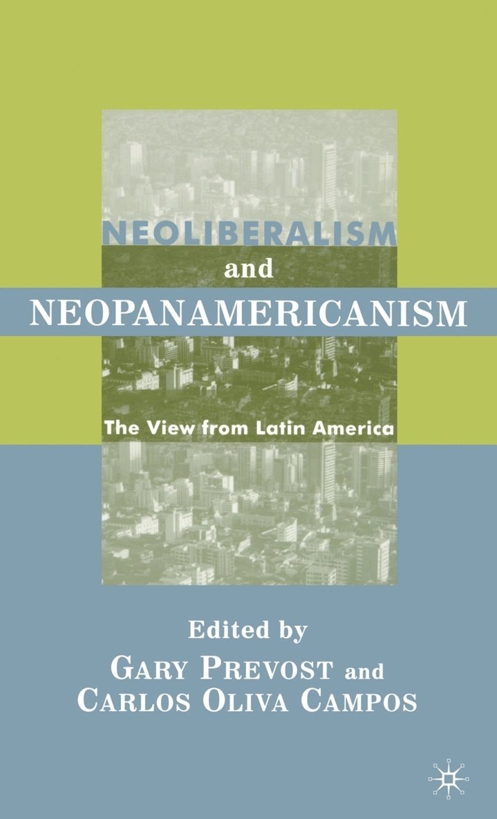 Neoliberalism and Neopanamericanism 1