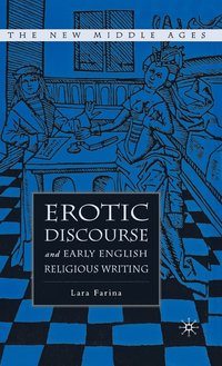 bokomslag Erotic Discourse and Early English Religious Writing