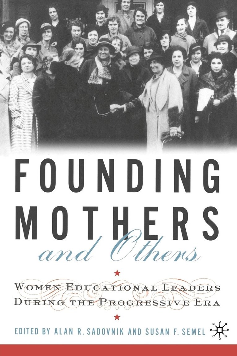 Founding Mothers and Others 1