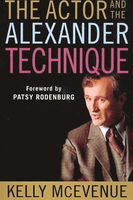 bokomslag The Actor and the Alexander Technique